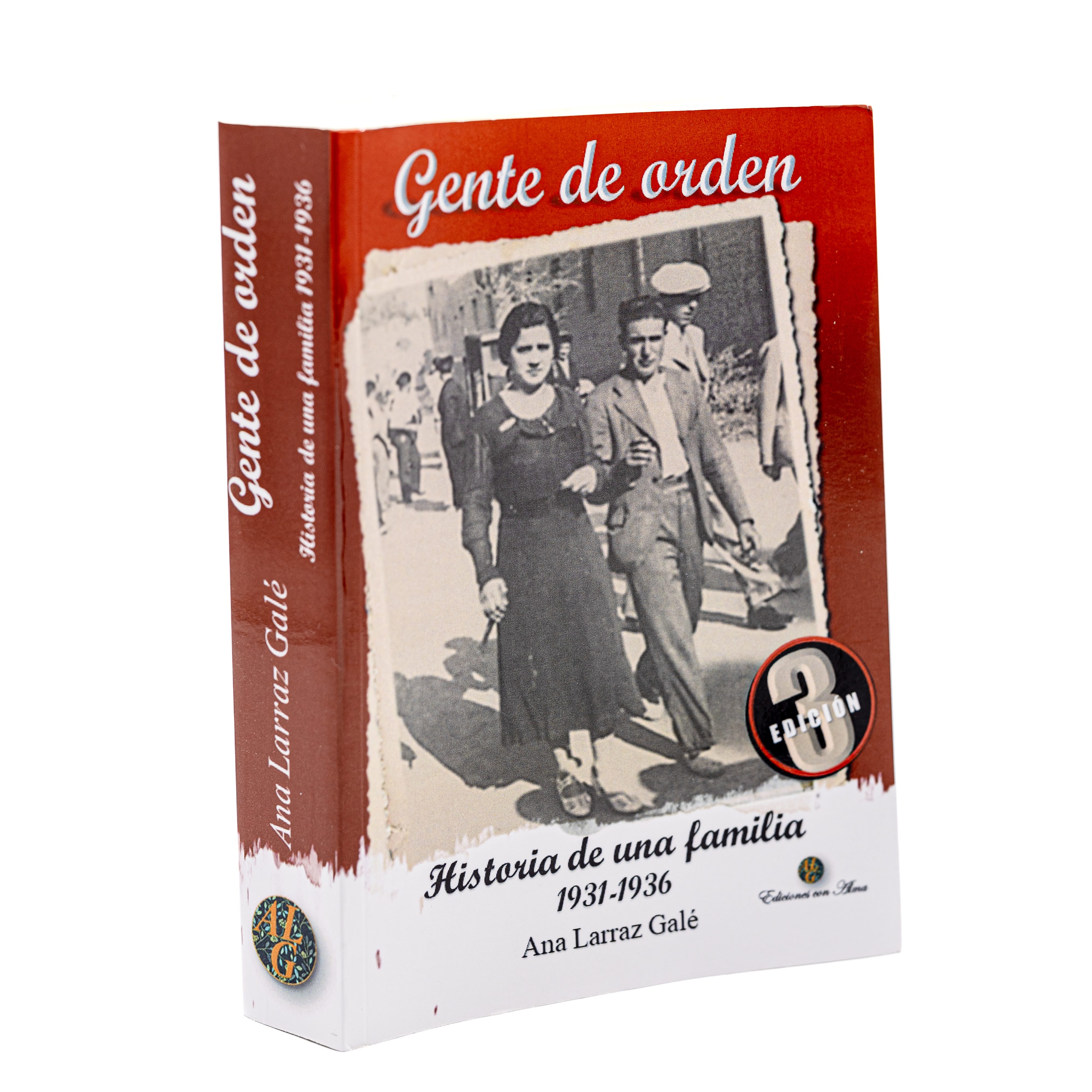 Gente de orden. Historia de una familia 1931-36